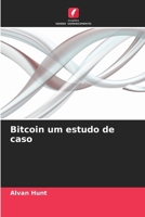Bitcoin um estudo de caso (Portuguese Edition) 6208563178 Book Cover