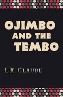 Ojimbo and the Tembo 0989234487 Book Cover