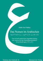 Das Nomen Im Arabischen: Eine Kritisch-Analytische Gegenuberstellung Der Analyse Bei Den Nationalgrammatikern Bis As-Suyuti (Gest. 911 N. H.) 3447119632 Book Cover