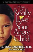 How to Really Love Your Child 0781439140 Book Cover