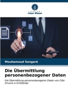 Die Übermittlung personenbezogener Daten (German Edition) 6206569756 Book Cover