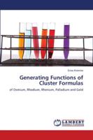 Generating Functions of Cluster Formulas 6139963834 Book Cover