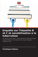 Enquête sur l'hépatite B et C et sensibilisation à la tuberculose (French Edition) 6207987896 Book Cover