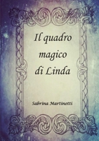 Il quadro magico di Linda 8831614630 Book Cover
