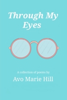 Through My Eyes: A collection of poems B094988YN4 Book Cover