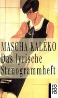 Das lyrische Stenogrammheft: Gedichte aus der Welt der Großstadt 3499245477 Book Cover