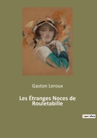 Les étranges noces de Rouletabille 1979301565 Book Cover