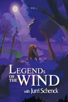 Legends of the Wind: Volume 1 0648698629 Book Cover
