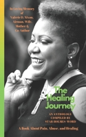 The Healing Journey: 5 Stories of Pain, Abuse, and Healing 1080425349 Book Cover