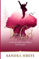 The Girl: A memoir of divine guidance and triumph 9787663326 Book Cover