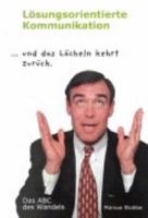 Lösungsorientierte Kommunikation: ...und das Lächeln kehrt zurück 3831109729 Book Cover