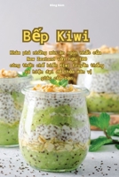 Bếp Kiwi 1835513506 Book Cover
