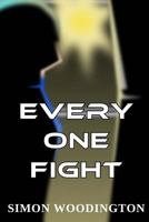 Every One Fight: A Threads of Canor Novel 1500828971 Book Cover