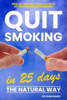 Quit Smoking in 25 Days: The Natural Way B091FPYPM4 Book Cover