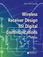 Wireless Receiver Design for Digital Communications (2nd Edition) 1891121804 Book Cover