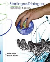 Starting The Dialogue: Perspectives On Technology And Society 0757567452 Book Cover