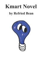 Kmart Novel B0B3F2C29Q Book Cover