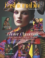 Fashionable Magazine: Winter Chromatic - Violet Hues and Crimson Dreams - Winter Fashion Unleashed.: Exploring Unconventional Patterns and Dazzling ... by the innovative use of AI technology) B0CS968ZQW Book Cover