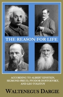 The Reason for Life 1540785645 Book Cover