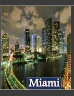 Miami A Florida City In USA: Cool Pictures That Create an Idea for You About an Amazing Area, Buildings style, Cultural Religious ... All Travels, Hiking and Pictures Lovers. B0CS9LCW56 Book Cover