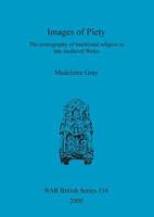 Images of Piety: The Iconography of Traditional Religion in Late Medieval Wales 1841712086 Book Cover