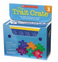 Trait Crate: Grade 3: Picture Books, Model Lessons, and More to Teach Writing With the 6 Traits 0439687365 Book Cover