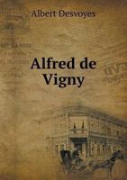Alfred de Vigny 1246699036 Book Cover