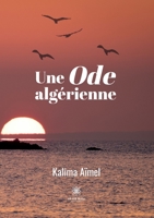 Une Ode algérienne B0BWHH2ZS3 Book Cover