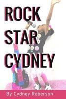 Rock Star Cydney 1536858927 Book Cover