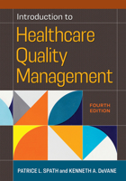 Introduction to Healthcare Quality Management, Fourth Edition 1640553630 Book Cover