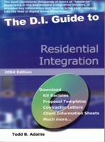 The D.I. Guide To Residential Integration, 2004 Edition 0976056208 Book Cover
