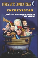 Otros siete contra Tebas: Entrevistas B09Y9MM1QS Book Cover