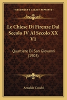 Le Chiese Di Firenze Dal Secolo IV Al Secolo XX. 116014916X Book Cover