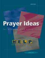 Prayer Ideas For Ministry With Young Teens 088489570X Book Cover