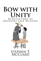 Bow with Unity : Benefactors of Orphans and Widows 1983847623 Book Cover