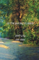 On the Journey to Peace: Poetry Book B0DWYVMBGS Book Cover