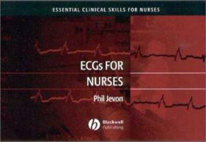 ECGs for Nurses (Essential Clinical Skills for Nurses) 0632058021 Book Cover