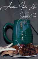 Awaken Into Life (The Awaken Saga) B0DSP6TGHZ Book Cover