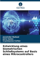 Entwicklung eines biometrischen Schließsystems auf Basis eines Mikrocontrollers (German Edition) 6207855299 Book Cover