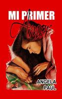 Mi Primer Amor 1539166732 Book Cover
