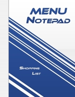 Manu Notepad: 55 Weeks of Menu Planning, Weekly Grocery Shopping List, 2 Full Page Spread for each Week, Gift for Women, Gift for Men 1711963429 Book Cover