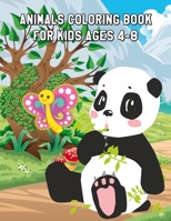 Animals Coloring Book for Kids Ages 4-8: Cute Animals: Relaxing Coloring Book for Boys & Girls B088B36MNH Book Cover