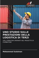 Uno Studio Sulle Prestazioni Della Logistica Di Terzi (Italian Edition) 6209840655 Book Cover