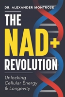 The NAD+ Revolution: Unlocking Cellular Energy & Longevity B0F2Z43F2H Book Cover