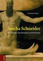 Sascha Schneider: Ein Kunstler Des Deutschen Symbolismus 3828838057 Book Cover