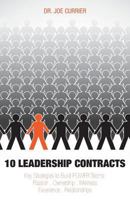 10 Leadership Contracts: Key Strategies to Build POWER Teams: Passion . Ownership . Wellness . Excellence . Relationships 1460202996 Book Cover