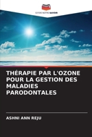 Thérapie Par l'Ozone Pour La Gestion Des Maladies Parodontales (French Edition) 6206904814 Book Cover