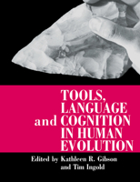 Tools, Language and Cognition in Human Evolution 052148541X Book Cover