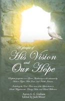 A glimpse of His Vision and Our Hope 1662817568 Book Cover