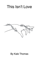 This Isn't Love 1669852679 Book Cover